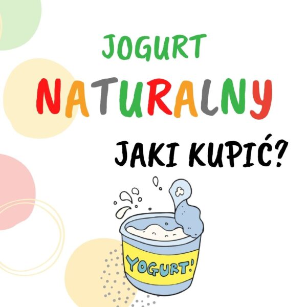 jogurt naturalny jaki kupić, skład jogurtu naturalnego